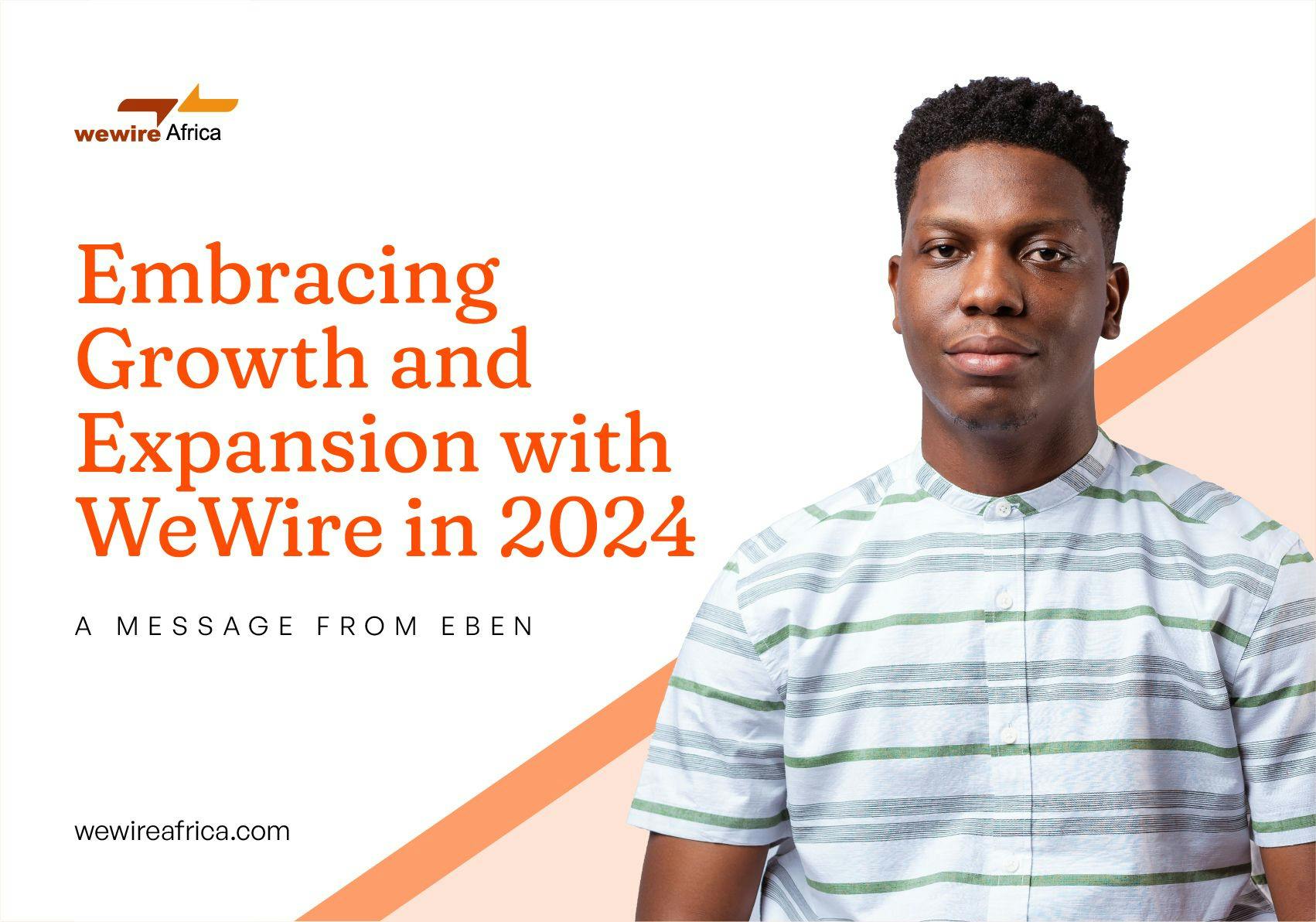 Cover Image for Embracing Growth and Expansion with WeWire in 2024