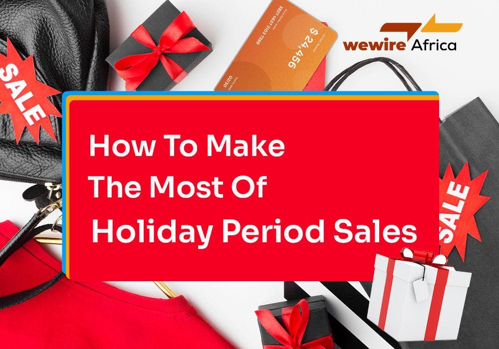 Cover Image for How to make the most of Holiday Period Sales